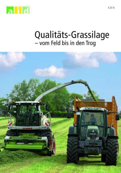 Qualitäts-Grassilage - vom Feld bis in den Trog Business, Finance & Career