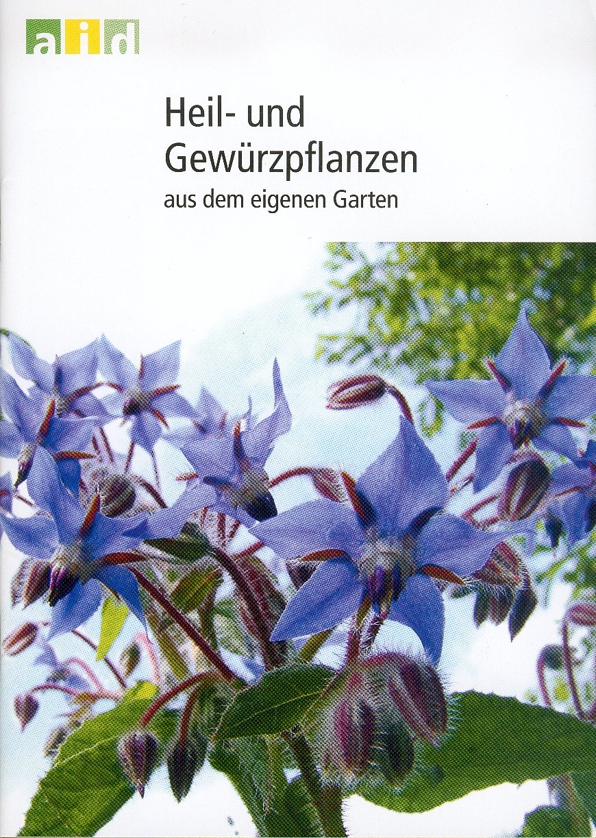 Heil- und Gewürzpflanzen aus dem eigenen Garten Garden & Plants