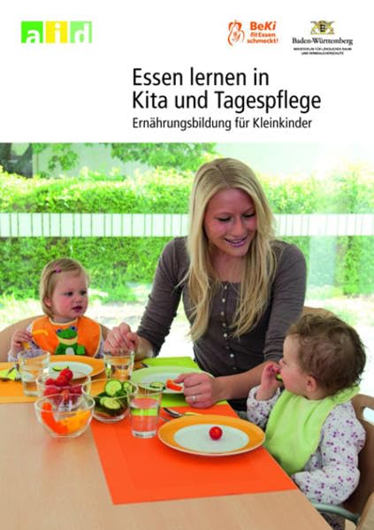Essen lernen in Kita und Tagespflege - Ernährungsbildung für Kleinkinder Business & Technology