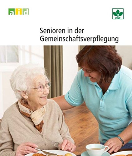 Senioren in der Gemeinschaftsverpflegung Ulrike Grohmann Books