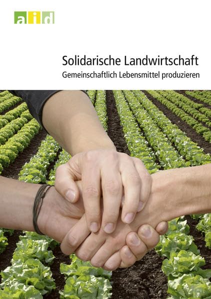 Solidarische Landwirtschaft - Gemeinschaftlich Lebensmittel produzieren - Kraiß, Katharina book