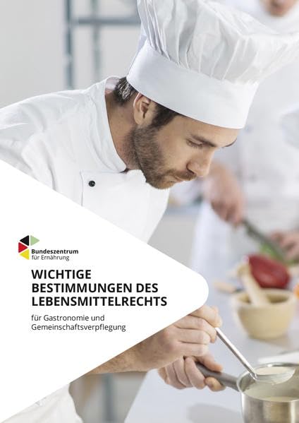 Wichtige Bestimmungen des Lebensmittelrechts für Gastronomie und Gemeinschaftsverpflegung - Rempe, Christina book