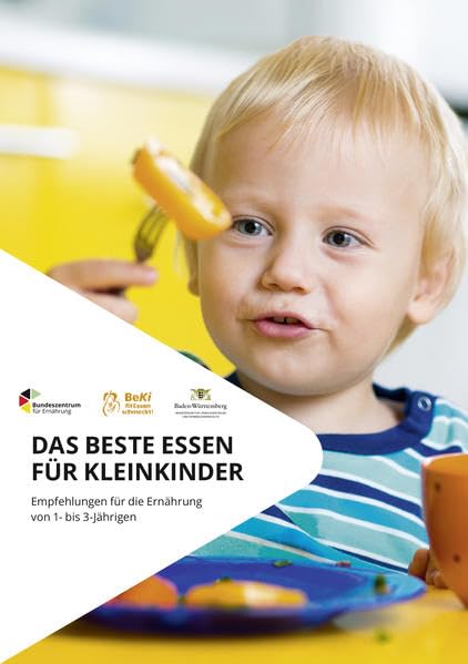 Das beste Essen für Kleinkinder - Empfehlungen für die Ernährung von 1- bis 3-Jährigen - Rösch, Ruth book
