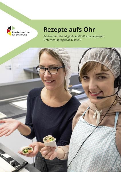Rezepte aufs Ohr - Audiorezepte im Unterricht - Heinis, Monik book