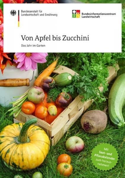 Von Apfel bis Zucchini - Das Jahr im Garten Garden & Plants