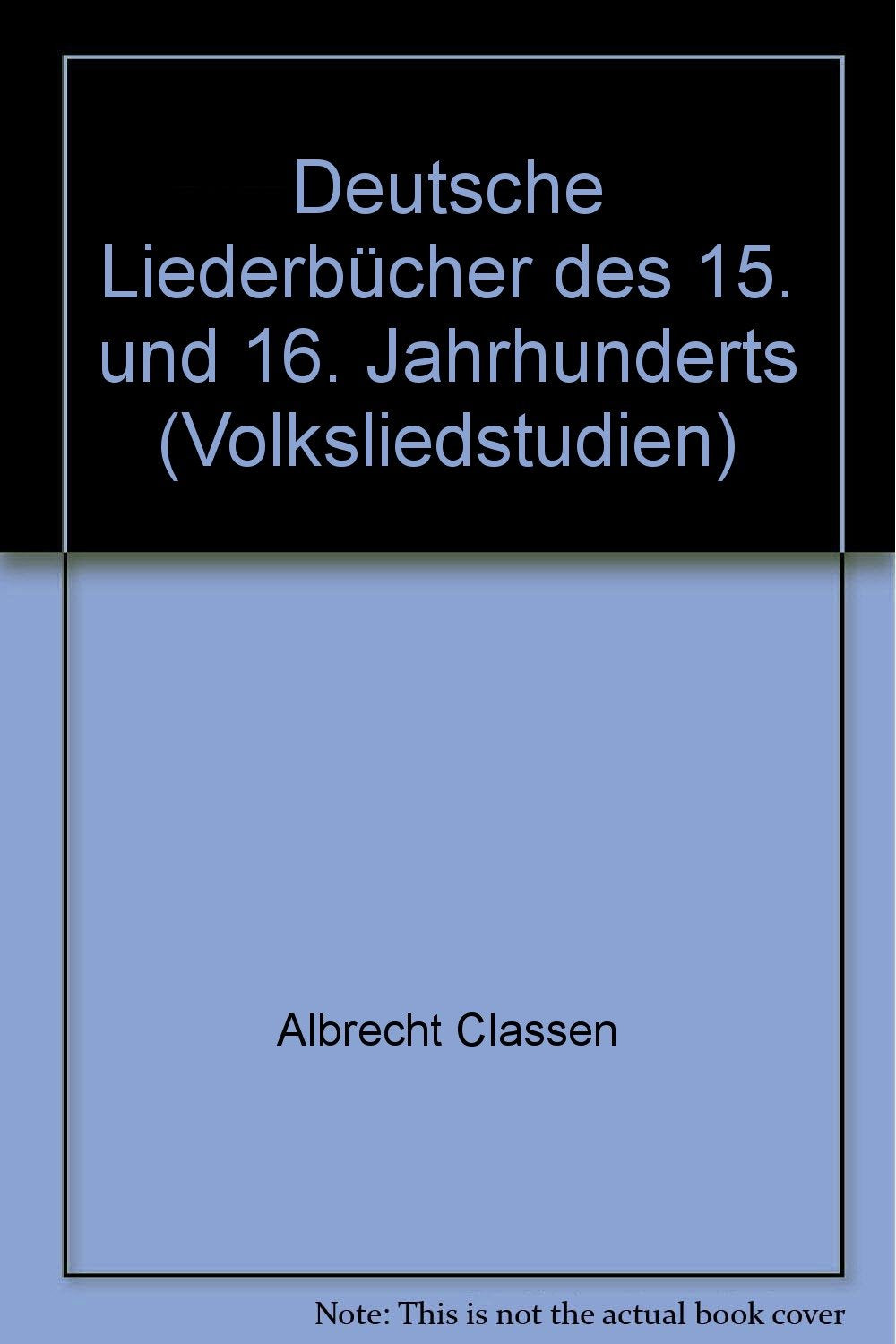 Deutsche Liederbücher des 15. und 16. Jahrhunderts Professional & Reference Books