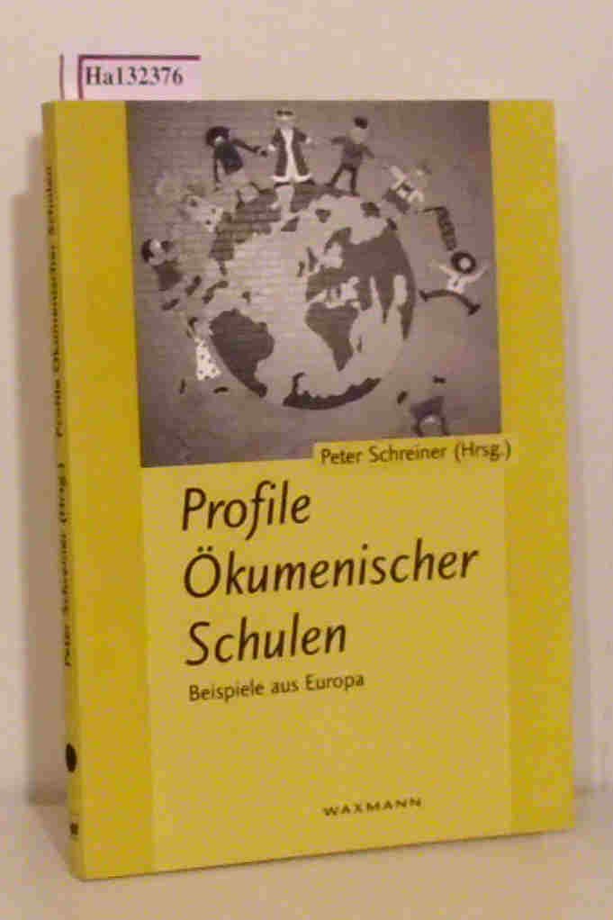 Profile Ökumenischer Schulen: Beispiele aus Europa Books