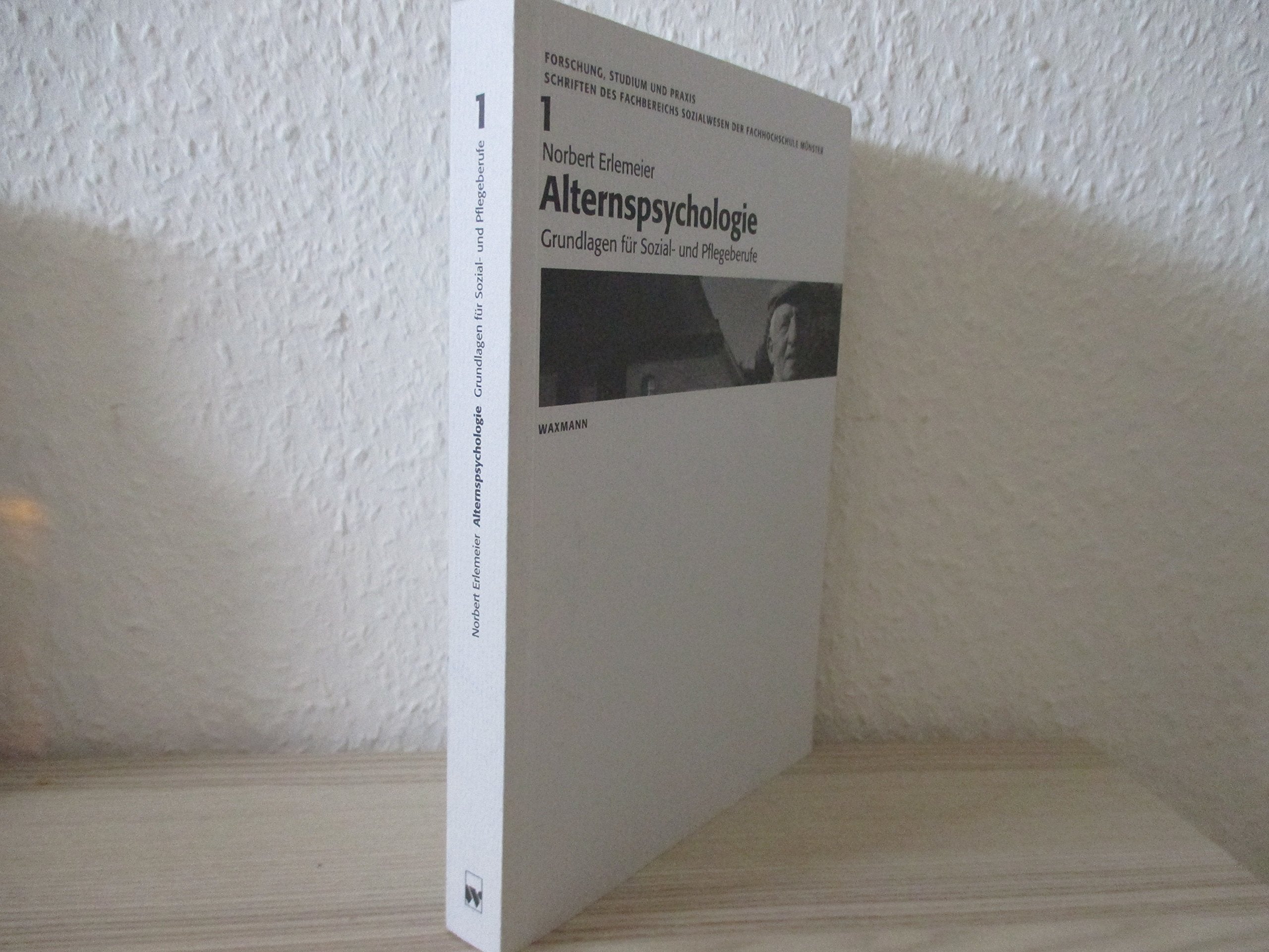 Alternspsychologie: Grundlagen für Sozial- und Pflegeberufe Psychology