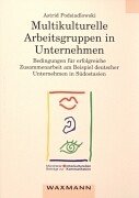 Multikulturelle Arbeitsgruppen in Unternehmen: Bedingungen für erfolgreiche Zusammenarbeit am Beispiel deutscher Unternehmen in Südostasien Law