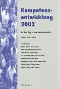 Kompetenzentwicklung 2002. 'Auf dem Weg zu einer neuen Lernkultur'. Rückblick - Stand - Ausblick Books