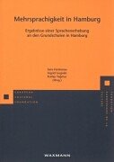 Mehrsprachigkeit in Hamburg: Ergebnisse einer Sprachenerhebung an den Grundschulen in Hamburg Books