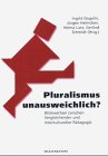 Pluralismus unausweichlich?: Blickwechsel zwischen Vergleichender und Interkultureller Pädagogik Books