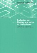 Evaluation von Studium und Lehre an Hochschulen: Handbuch zur Durchführung mehrstufiger Evaluationsverfahren Education & Training