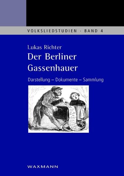 Der Berliner Gassenhauer: Darstellung - Dokumente - Sammlung (Volksliedstudien) Law