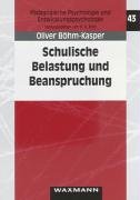 Belastung und Beanspruchung: Eine Untersuchung von Schülern und Lehrern am Gymnasium: Eine Untersuchung von Schülern und Lehrern am Gymnasium. Diss. Psychology