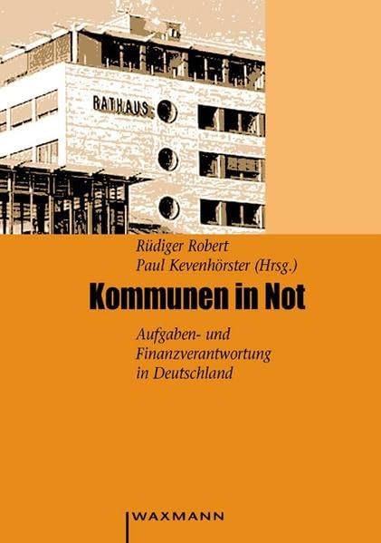 Kommunen in Not: Aufgaben- und Finanzverantwortung in Deutschland Law