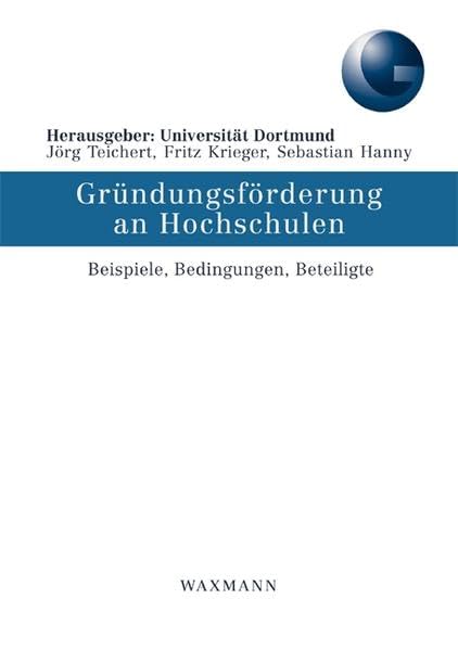 Gründungsförderung an Hochschulen: Beispiele, Bedingungen, Beteiligte Business, Finance & Career