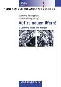 Auf zu neuen Ufern!: E-Learning heute und morgen Books