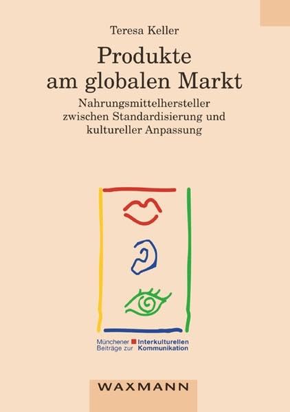 Produkte am globalen Markt (Münchener Beiträge zur interkulturellen Kommunikation) Law