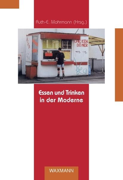 Essen und Trinken in der Moderne (Beiträge zur Volkskultur in Nordwestdeutschland) Law