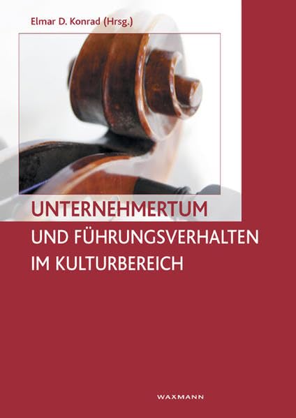 Unternehmertum und Führungsverhalten im Kulturbereich Business, Finance & Career