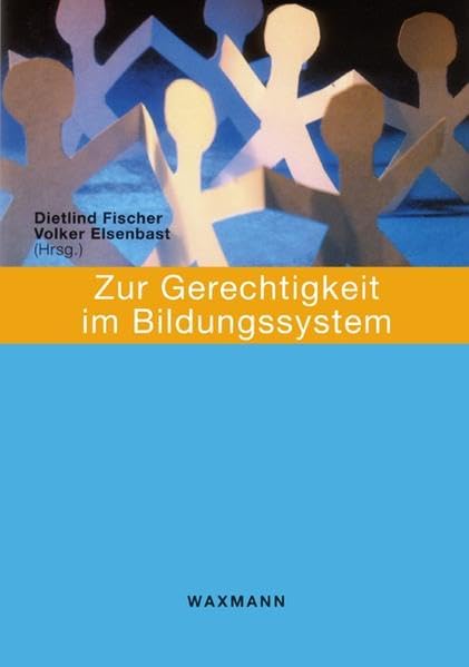 Zur Gerechtigkeit im Bildungssystem Education & Training