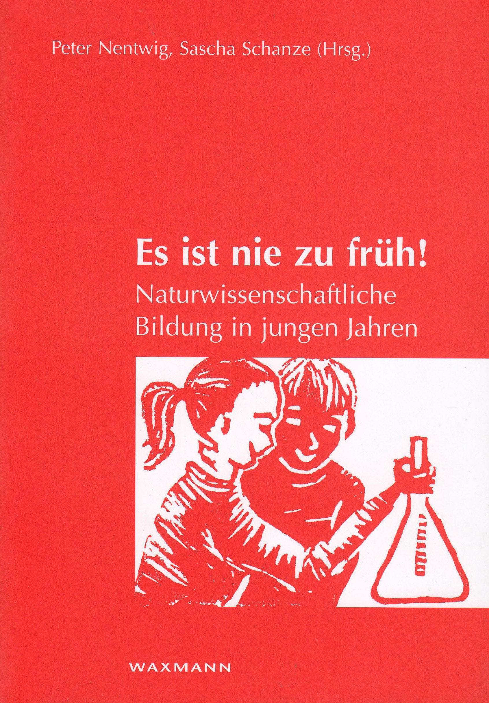 Es ist nie zu früh!: Naturwissenschaftliche Bildung in jungen Jahren Politics & History