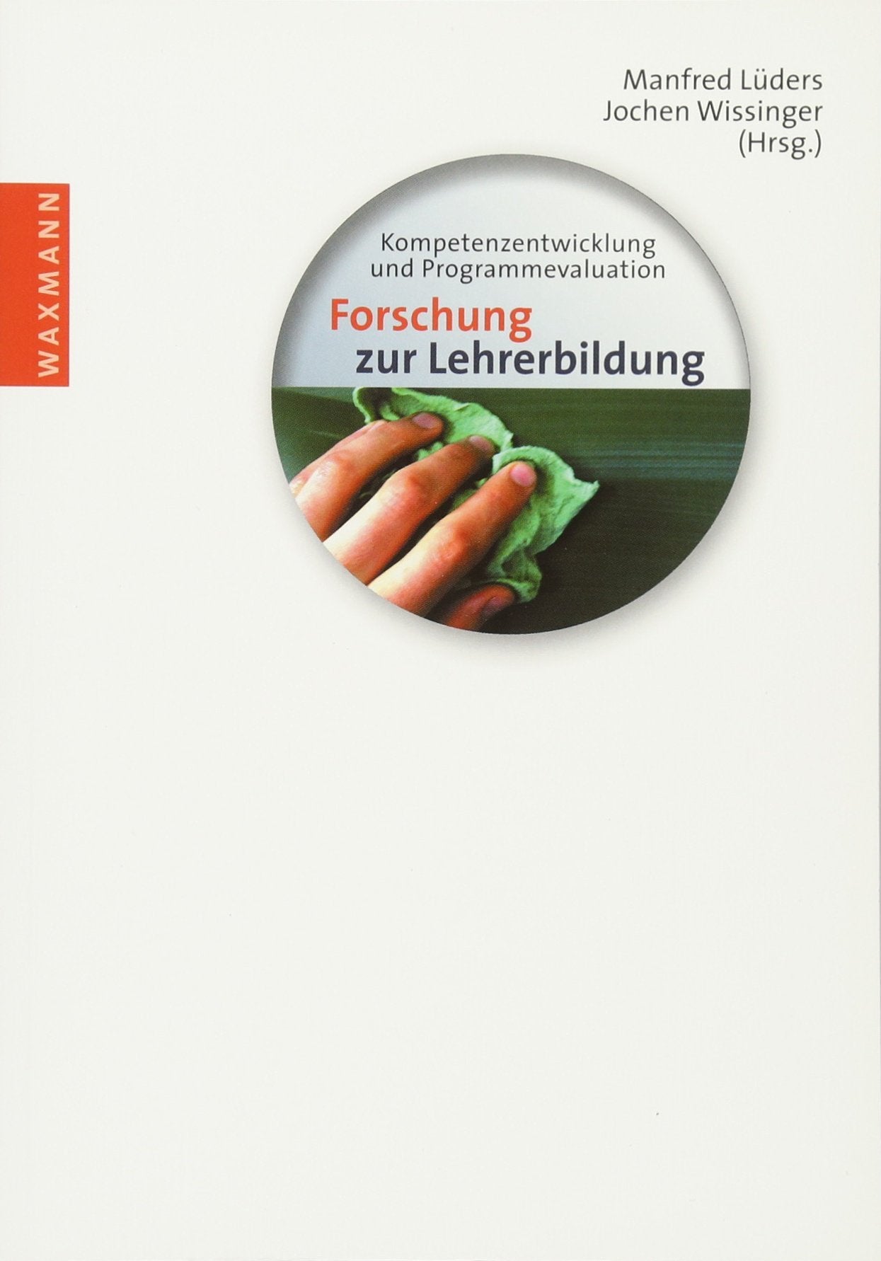 Forschung zur Lehrerbildung: Kompetenzentwicklung und Programmevaluation Education & Training