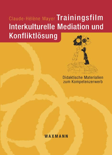 Trainingsfilm Interkulturelle Mediation und Konfliktlösung: Didaktische Materialien zum Kompetenzerwerb Movies