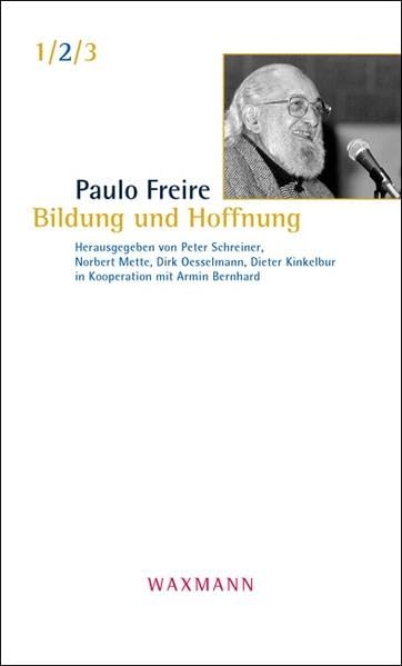 Bildung und Hoffnung: Herausgegeben von Peter Schreiner, Norbert Mette, Dirk Oesselmann, Dieter Kinkelbur in Kooperation mit Armin Bernhard Education & Training