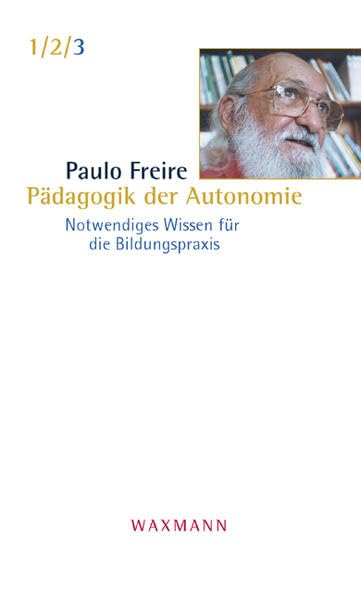 Pädagogik der Autonomie: Notwendiges Wissen für die Bildungspraxis Books
