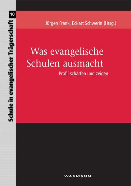 Was evangelische Schulen ausmacht Education & Training