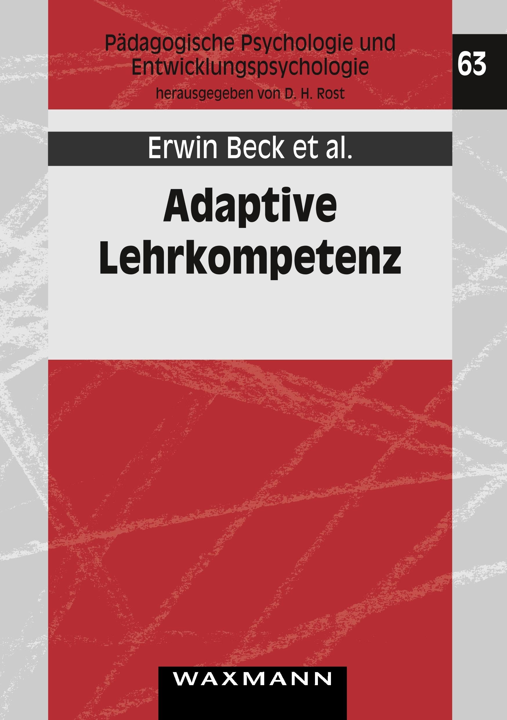 Adaptive Lehrkompetenz: Analyse und Struktur, Veränderung und Wirkung handlungssteuernden Lehrerwissens (Pädagogische Psychologie und Entwicklungspsychologie) Education & Training