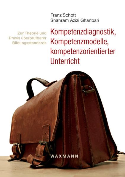 Kompetenzdiagnostik, Kompetenzmodelle, kompetenzorientierter Unterricht Education & Training