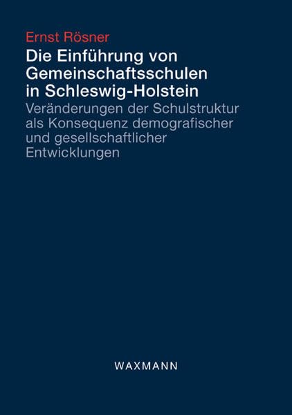 Die Einführung von Gemeinschaftsschulen in Schleswig-Holstein Education & Training