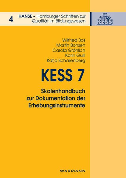 KESS 7Skalenhandbuch zur Dokumentation der Erhebungsinstrumente (HANSE - Hamburger Schriften zur Qualität im Bildungswesen) Education & Training