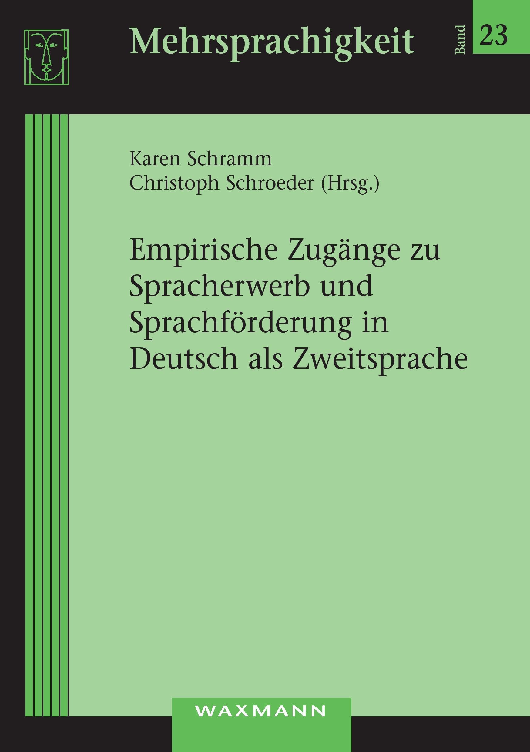 Empirische Zugänge zu Spracherwerb und Sprachförderung in Deutsch als Zweitsprache Social Sciences