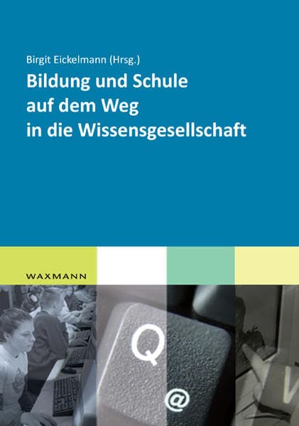 Bildung und Schule auf dem Weg in die Wissensgesellschaft Computer Science