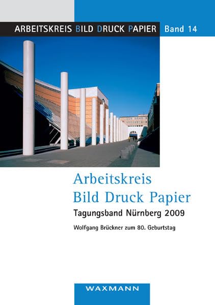 Arbeitskreis Bild Druck PapierTagungsband Nürnberg 2009 book