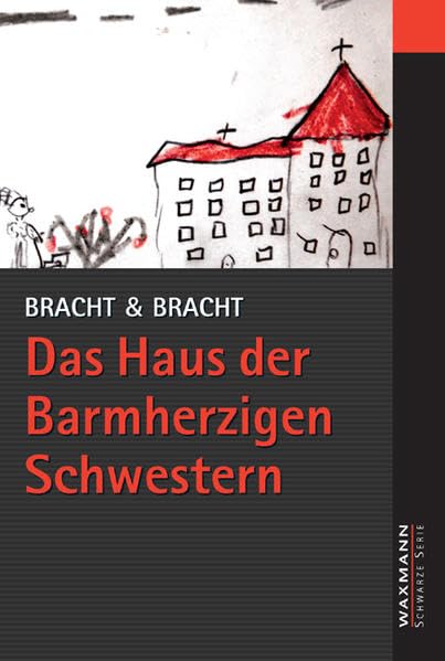 Das Haus der Barmherzigen Schwestern Contemporary literature