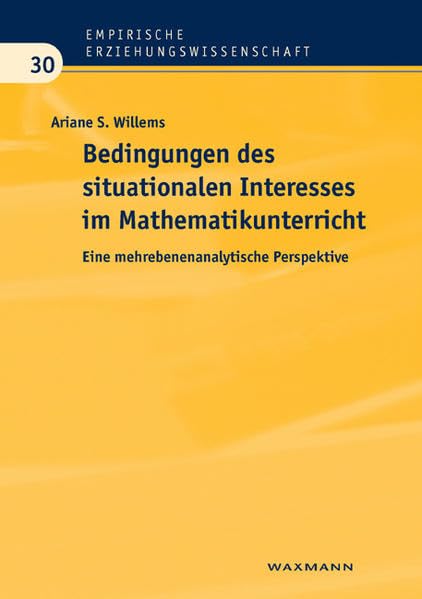 Bedingungen des situationalen Interesses im Mathematikunterricht Politics & History