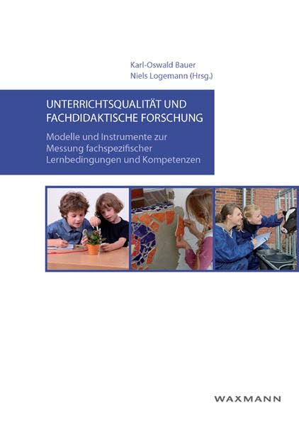 Unterrichtsqualität und fachdidaktische Forschung Learning & Reference