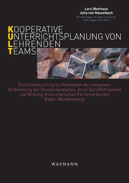 KULT - Kooperative Unterrichtsplanung von Lehrendenteams: Eine Untersuchung zu Potenzialen der kollegialen Vorbereitung von Stundenkonzepten, deren ... Fächerverbünden Baden-Württembergs Leisure & Fun