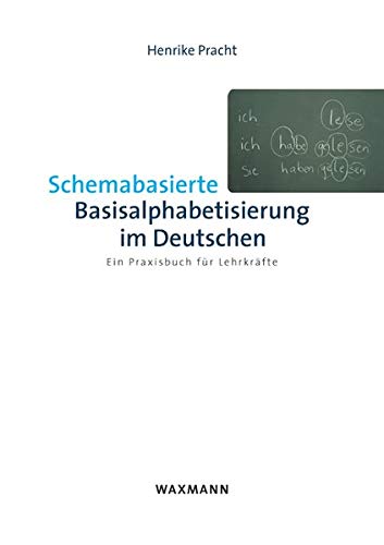 Schemabasierte Basisalphabetisierung im Deutschen Books