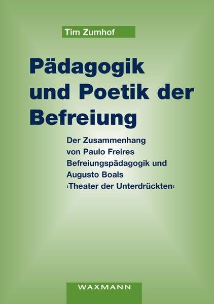 Pädagogik und Poetik der Befreiung book