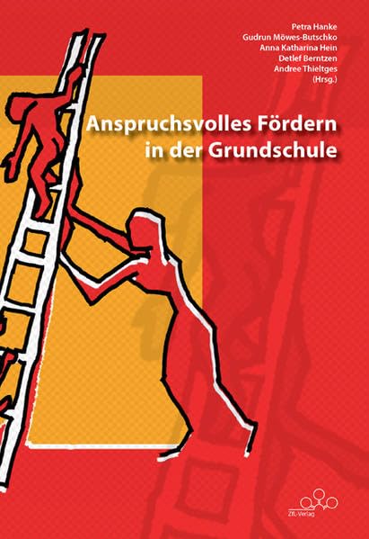 Anspruchsvolles Fördern in der Grundschule (Veröffentlichungen des Zentrums für Lehrerbildung) Education & Training