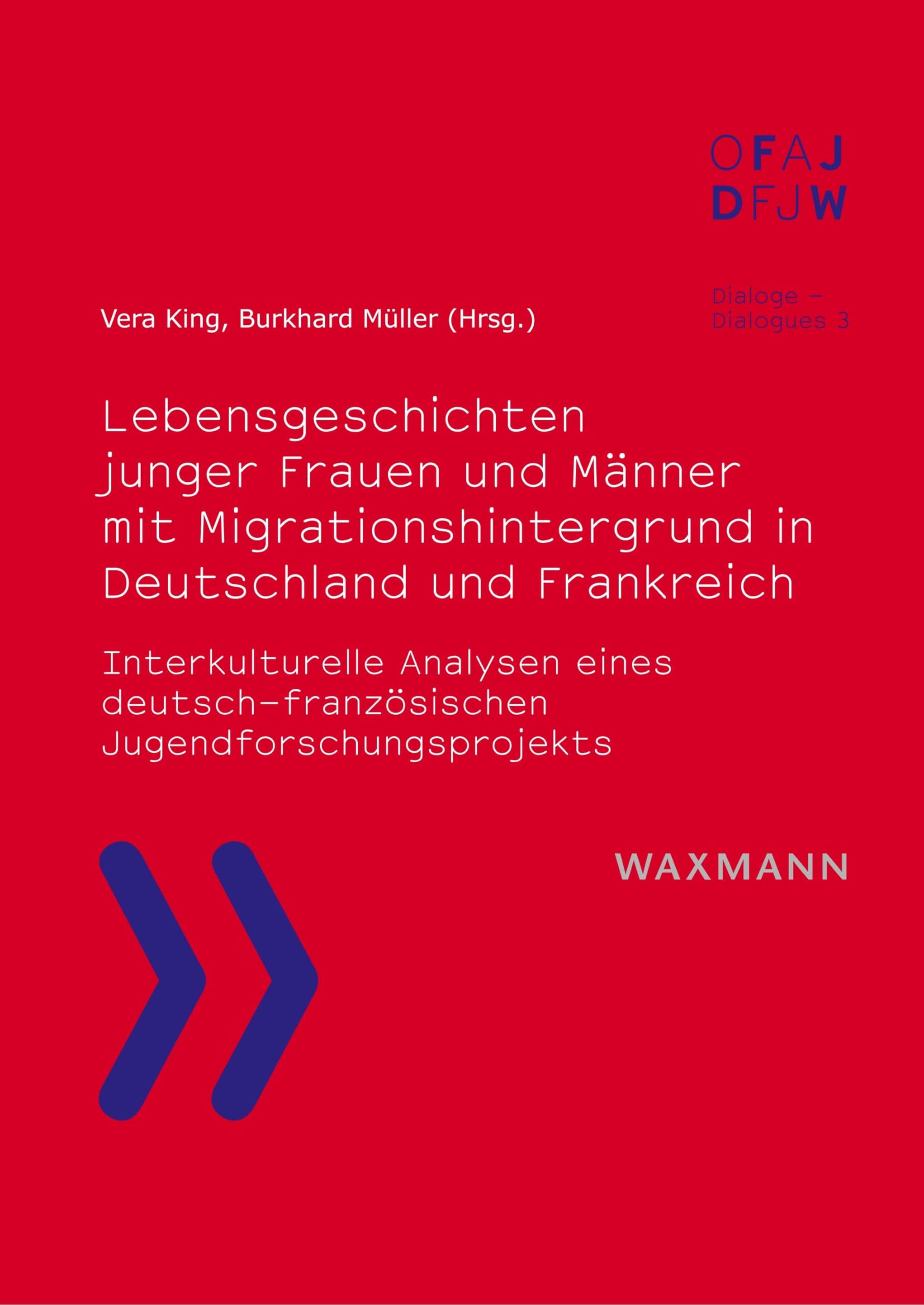 Lebensgeschichten junger Frauen und Männer mit Migrationshintergrund in Deutschland und Frankreich: Interkulturelle Analysen eines ... de l´Office franco-allemand pour la Jeunesse) Learning & Reference