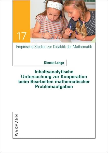 Inhaltsanalytische Untersuchung zur Kooperation beim Bearbeiten mathematischer Problemaufgaben book