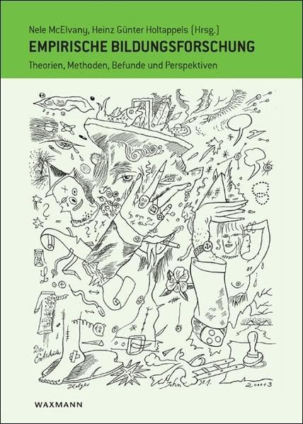 Empirische Bildungsforschung: Theorien, Methoden, Befunde und Perspektiven. Festschrift für Wilfried Bos Books