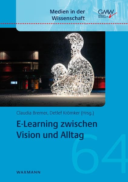 E-Learning zwischen Vision und Alltag Computer Science
